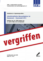 DVW-Schriftenreihe Band 79:  Interdisziplinäre Messaufgaben im Bauwesen – Darmstadt 2015